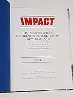IMPACT The Army Air Forces' "Confidential" Picture History Of World War II B000NV8COC Book Cover