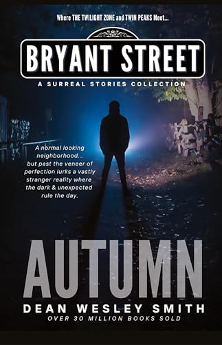 Autumn: A Bryant Street Surreal Stories Collection (Bryant Street: The Four Seasons)