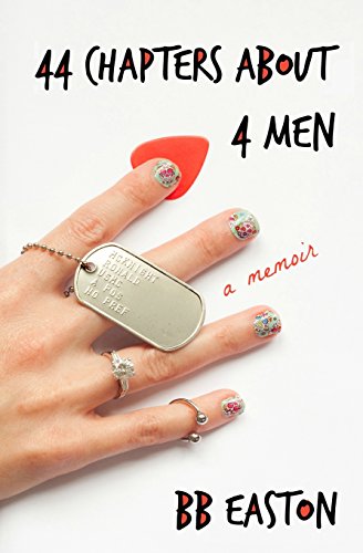 44 Chapters about 4 Men: A Memoir 0996790608 Book Cover