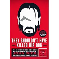 They Shouldn't Have Killed His Dog