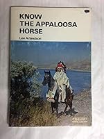 Know the Appaloosa Horse B00070XJ6A Book Cover
