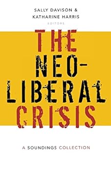 Paperback Neoliberal Crisis: A Soundings Collection Book