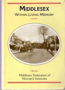 Paperback Middlesex Within Living Memory Book