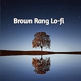  Brown Rang Lo-fi