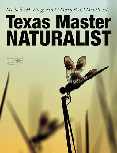 Texas Master Naturalist Statewide Curriculum (Texas A&M AgriLife Research and Extension Service Series)