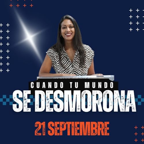 CUANDO TU MUNDO SE DESMORONA. - PASTORA SUSY ESCOLÁSTICO
