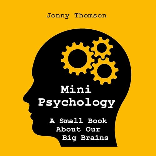 Mini Psychology by Jonny Thomson episode artwork