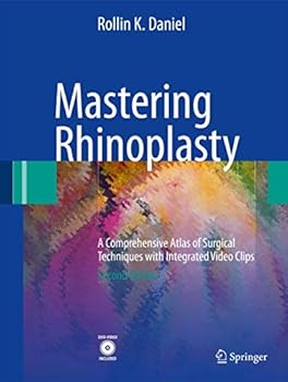 Paperback Mastering Rhinoplasty: A Comprehensive Atlas of Surgical Techniques with Integrated Video Clips Book