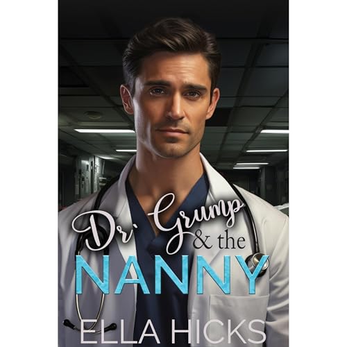 Dr Grump & The Nanny Audiolibro Por Ella Hicks arte de portada