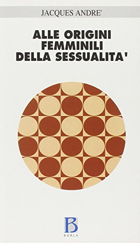 Alle origini femminili della sessualità