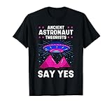 Ancient Astronaut Theorist Say Yes Alien Egyptian Pyramid T-Shirt