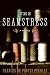The Seamstress: A Novel
