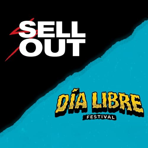 SellOut 95: D&Iacute;A LIBRE FESTIVAL: El detr&aacute;s de todo | C&eacute;sar Coronado