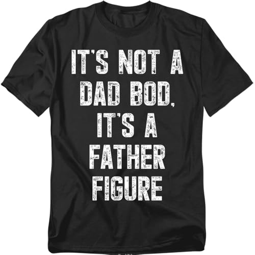 Popfunk It’s Not a Dad BOD It’s a Father Figure T Shirt – Funny Dad Humor Tee for Men or...