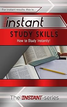 Paperback Instant Study Skills: How to Study Instantly! Book