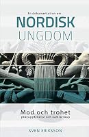Mod Och Trohet, Pliktuppfyllelse Och Kamratskap 9187339366 Book Cover