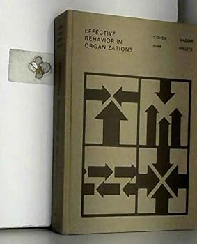 Hardcover EFFECTIVE BEHAVIOR IN ORGANIZATIONS: LEARNING FROM THE INTERPLAY OF CASES, CONCEPTS, AND STUDENT EXPERIENCES (THE IRWIN SERIES IN MANAGEMENT AND THE BEHAVIORAL SCIENCES) Book