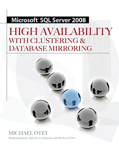 Microsoft SQL Server 2008 High Availability With Clustering & Database Mirroring (DATABASE & ERP - OMG) view 2