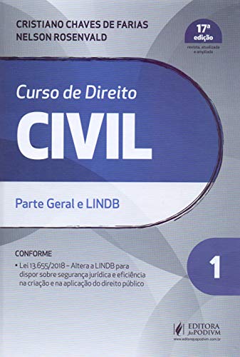 Curso de Direito Civil: Parte Geral e LINDB (Volume 1) - Farias, Cristiano Chaves de
