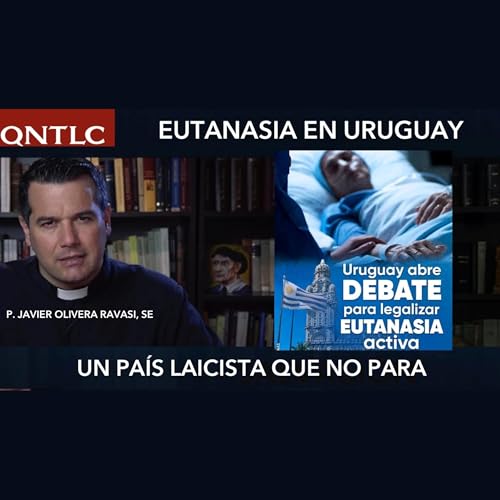 Aprobación de la EUTANASIA en Uruguay Podcast Por capa