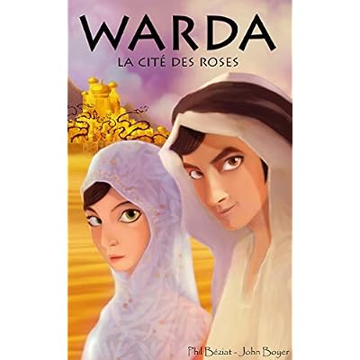 Warda la cit&eacute; des roses