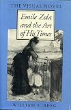 The Visual Novel: Emile Zola and the Art of His Times