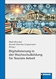 Digitalisierung in der Hochschulbildung für Soziale Arbeit