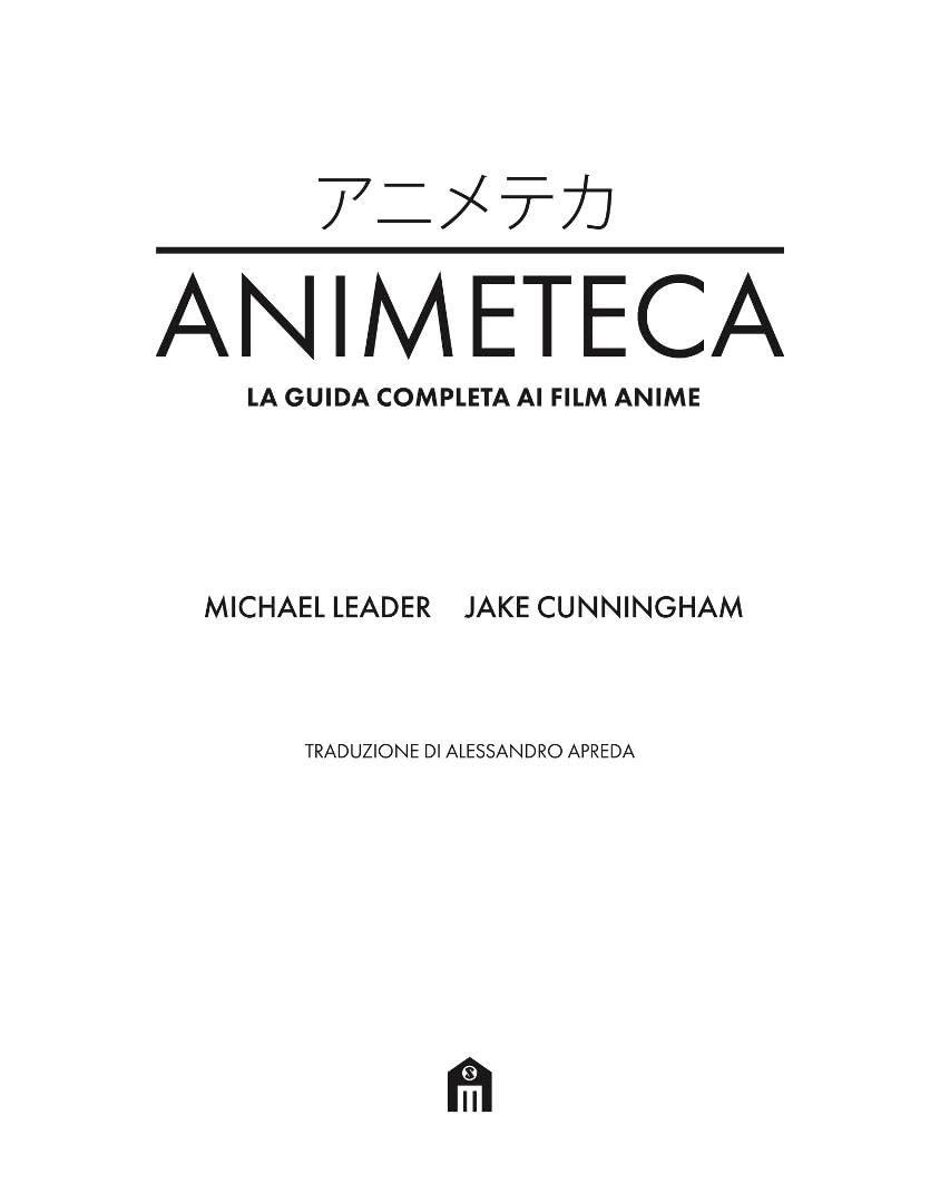 Animeteca. La guida completa ai film anime. Ediz. a colori