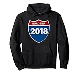 Road Trip 2018 Road Sign Hoodie Family Friends Vacation