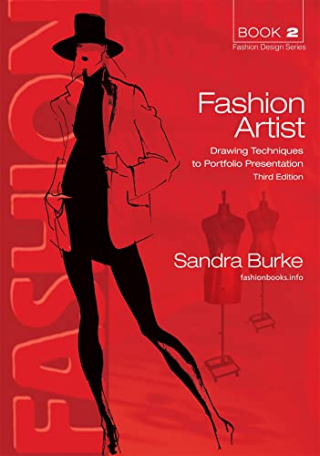 Fashion Artist: Drawing Techniques to Portfolio Presentation (2) (FASHION DESIGN SERIES)