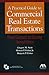 A Practical Guide to Commercial Real Estate Transactions: From Contract to Closing