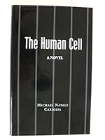 The Human Cell: A Novel 0974986402 Book Cover