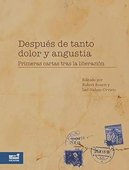 Hardcover Después de Tanto Dolor y Angustia: Primeras cartas tras la liberación (Spanish Edition) [Spanish] Book