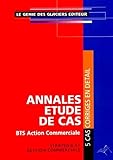  Annales Etude De Cas Bts Action Commerciale.