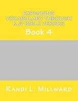 Expanding Vocabulary Through KJV Bible Verses: Book 4 1943771030 Book Cover