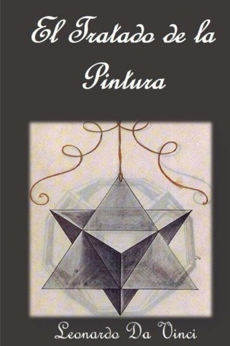 El Tratado de la Pintura: (Spanish Edition) [Spanish] 1544673728 Book Cover