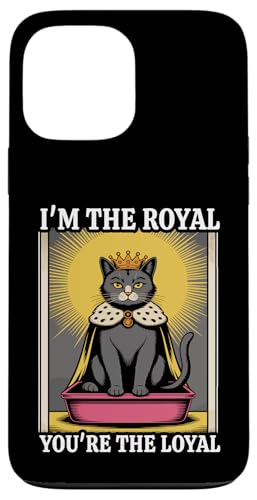 I'm The Royal You're The Loyal 킢LpgC{bNX ʔL X}zP[X iPhone 13 Pro Max p