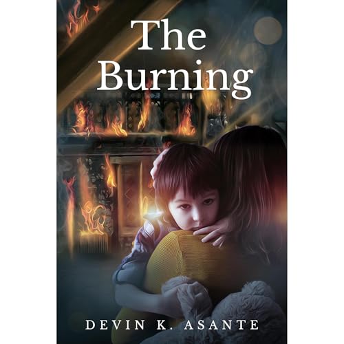 THE BURNING Audiobook By Devin K. Asante cover art
