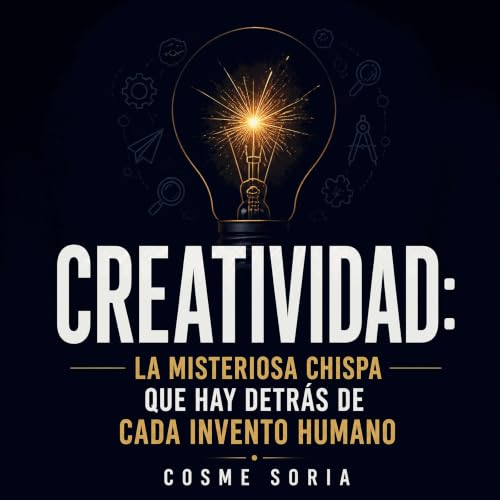 Creatividad: La misteriosa chispa que hay detr&aacute;s de cada invento humano Titelbild