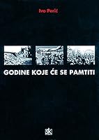 Godine koje ce se pamtiti 9530605439 Book Cover