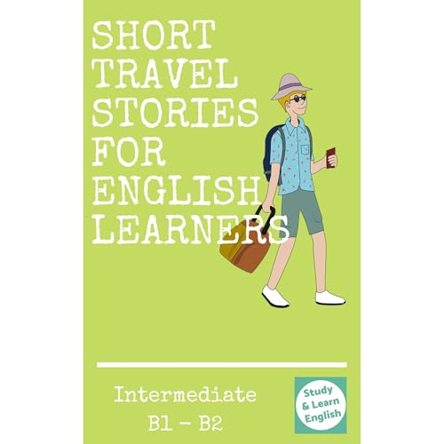Travel stories for intermediate English students Audiolibro Por Study and Learn English arte de portada