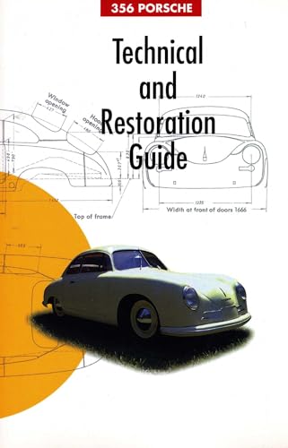  356 Porsche: Technical and Restoration Guide
