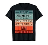 Zimmerer Zubehör Geschenke Geburtstag-Shirt