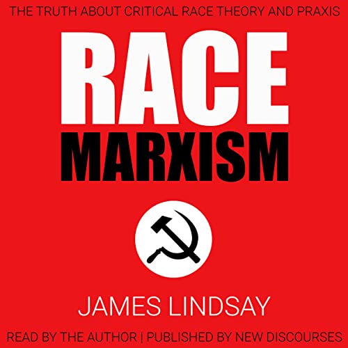 Race Marxism by James Lindsay episode artwork
