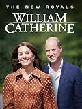 The New Royals: William & Catherine