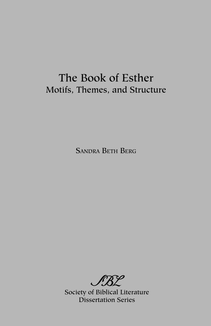The Book of Esther (Dissertation Series; 44)