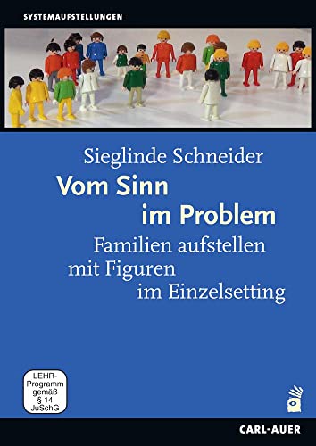 Vom Sinn im Problem - Familien aufstellen mit Figuren im Einzelsetting [2 DVDs]