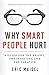 Produktbild Why Smart People Hurt: A Guide for the Bright, the Sensitive, and the Creative (Creative Thinking & Positive Thinking Book, Mastering Creative Anxiety)