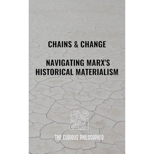 Chains &amp;amp; Change by The Curious Philosopher episode artwork