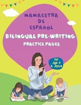 Paperback Mamaestra de Español BILINGUAL PRE-WRITING: Exercises Practice Pages (Mamaestra de Espanol) Book